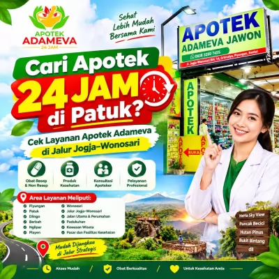 Cari Apotek 24 Jam di Patuk? Cek Layanan Apotek Adameva di Jalur Jogja–Wonosari